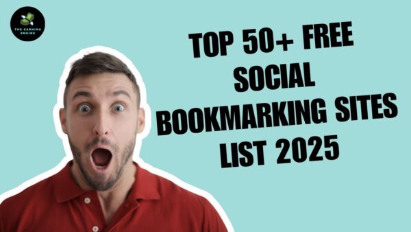 Top 50+ Free Social Bookmarking Sites List 2025 | High DA Dofollow Backlinks for SEO