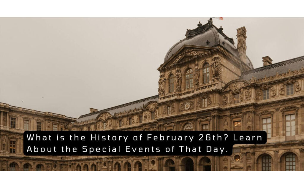 History of February 26th