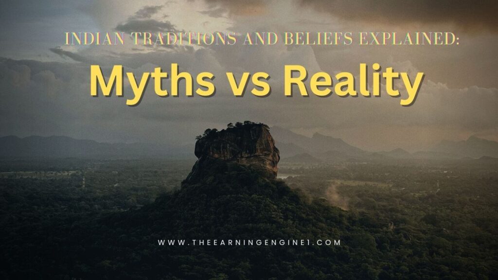 Indian Traditions and Beliefs Explained