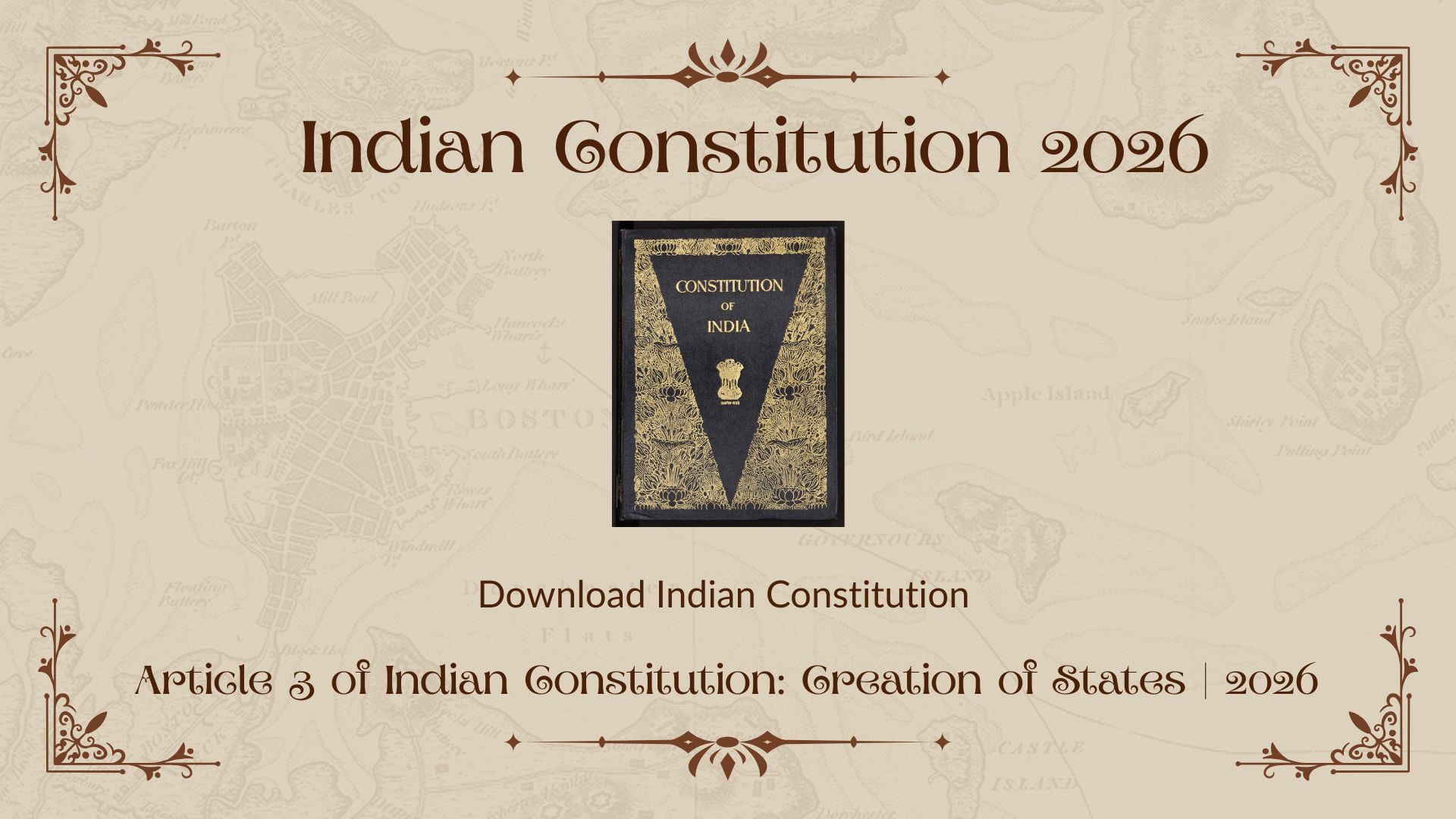 Article 3 of the Indian Constitution: Creation of New States and Alteration of Boundaries