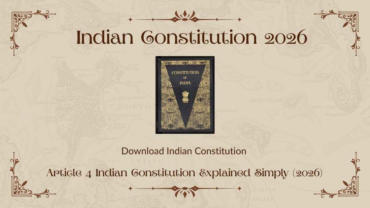 The Hidden Power Behind State Reorganization: An Explanation of Article 4 of the Indian Constitution