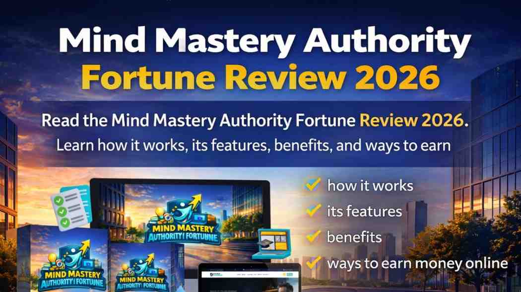Mind Mastery Authority Fortune Review 2026: Earn Online